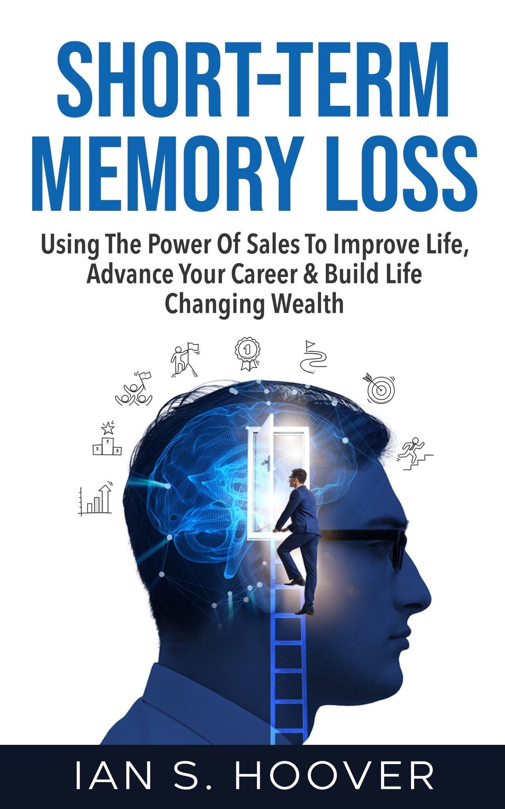 Cover of Short-Term Memory Loss by Ian S. Hoover.